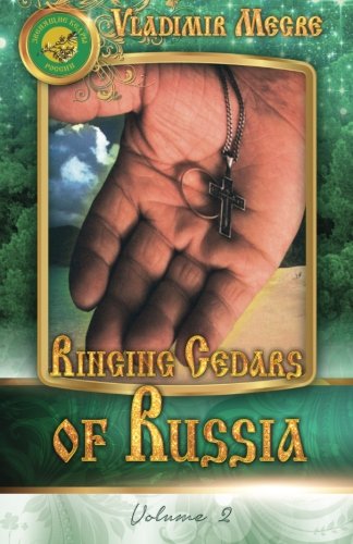 Ringing Cedars of Russia (Volume 2) Ringing Cedars of Russia (Volume 2)