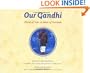 Our Gandhi: Child of Fear to Man of Freedom