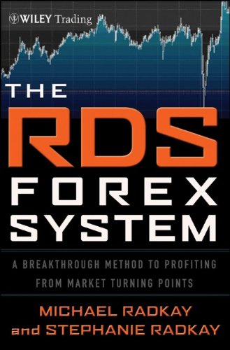 The RDS Forex System: A Breakthrough Method To Profiting from