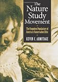 The Nature Study Movement: The Forgotten Popularizer of America's Conservation Ethic