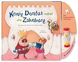 Produkt-Bild: K&ouml;nig Dentus rettet die Zahnburg!: Bei Jonas und Lilly hat Karies keine Chance