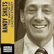 The Mayor of Castro Street Part 1: The Life and Times of Harvey Milk | [Randy Shilts]