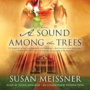 A Sound Among the Trees: A Novel | [Susan Meissner]