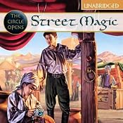 Street Magic: The Circle Opens | [Tamora Pierce]