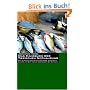 Das Handbuch der tierischen Notnahrung. Ein Survivalhandbuch �ber die Fertigkeit autark in der Natur �berleben zu k�nnen