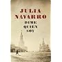 Dime qui�n soy (Exitos De Plaza & Janes) de Julia Navarro