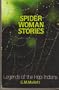 Spider Woman Stories: Legends of the Hopi Indians