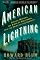 American Lightning: Terror, Mystery, the Birth of Hollywood, and the Crime of the Century