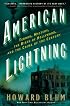 American Lightning: Terror, Mystery, the Birth of Hollywood, and the Crime of the Century
