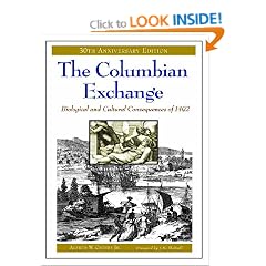 The Columbian Exchange: Biological and Cultural Consequences of 1492 30th Anniversary Edition