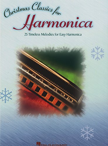 Christmas Classics for Harmonica: 25 Timeless Melodies for Easy Harmonica