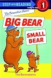 [The Berenstain Bears Big Bear, Small Bear] (By: Stan Berenstain) [published: August, 1999]