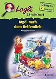 Logli Lernkrimis - Jagd nach dem Reifendieb: Deutsch 2 - Schuljahr - Annette Neubauer