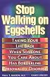 Stop Walking on Eggshells: Taking Your Life Back When Someone You Care About Has Borderline Personality Disorder