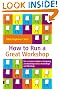 How to Run a Great Workshop