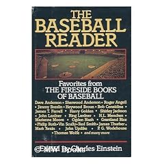 The Baseball Reader : Favorites from the Fireside Books of Baseball / Edited by Charles Einstein