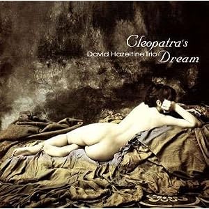 Cleopatra's Dream 200g 33RPM LP by David Hazeltine Trio (Vinyl) - Original recording reissued