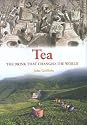 Tea: The Drink That Changed the World