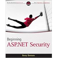 Beginning ASP.NET Security (Wrox Programmer to Programmer)