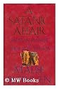 Satanic Affair : Salman Rushdie and the Rage of Islam