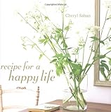 Recipe for a happy life