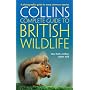 Collins Complete Guide to British Wildlife: A Photographic Guide to Every Common Species