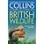 Collins Complete Guide to British Wildlife: A Photographic Guide to Every Common Species