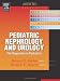 Pediatric Nephrology and Urology: The Requisites (Requisites in Pediatrics)