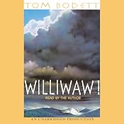 Williwaw! | [Tom Bodett]