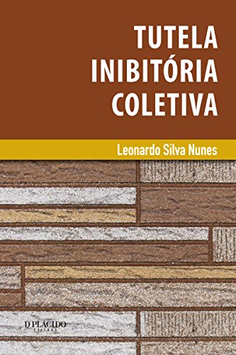 Tutela inibitória coletiva (Portuguese Edition)