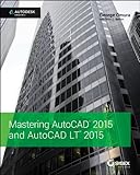 Mastering AutoCAD 2015 and AutoCAD LT 2015