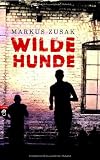 Wilde Hunde - Markus Zusak