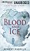 Blood and Ice