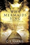 Why Mermaids Sing: A Sebastian St. Cyr Mystery (Sebastian St. Cyr Mysteries)