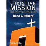 christian mission how christianity became a world religion