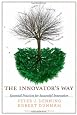The Innovator`s Way: Essential Practices for Successful Innovation