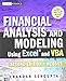 Financial Analysis and Modeling Using Excel and VBA