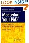 Mastering Your PhD: Survival and Success in the Doctoral Years and Beyond