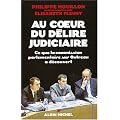 Au coeur du d�lire judiciaire : Ce que la commission parlementaire sur Outreau a d�couvert