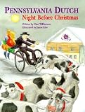 Pennsylvania Dutch Night Before Christmas [PENNSYLVANIA DUTCH NIGHT BEFOR]