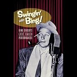Swingin' With Bing: Bing Crosby's Lost Radio Performances