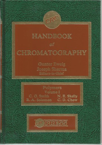 CRC Handbook of Chromatography Polymers Volume I
