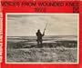 Voices from Wounded Knee, 1973. In the Words of the Participants