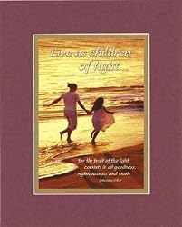 Inspiring (Live as Children of Light . . .) 8 x 10 Inches Frame able Graduation Note Card on Double Beveled Matting