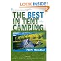 The Best in Tent Camping: New Mexico: A Guide for Car Campers Who Hate RVs, Concrete Slabs, and Loud Portable Stereos