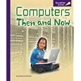 Computers Then and Now (Spyglass Books)