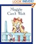 Maggie Can't Wait