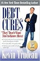 Debt Cures "They" Don't Want You to Know About (Paperback)