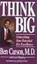 Think Big: Unleashing Your Potential for Excellence