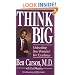 Think Big: Unleashing Your Potential for Excellence